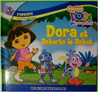 DORA ET ROBERTO LE ROBOT